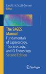 The Sages Manual  :  Fundamentals of Laparoscopy Thoracoscopy and GI Endoscopy