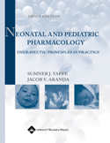 Neonatal and Pediatric Pharmacology: Therapeutic Principles in Practice : Hardbound