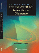 A Clinical Guide to Pediatric Infectious Disease Softbound