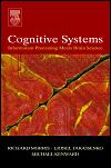 Cognitive Systems: Information Processing Meets Brain Science