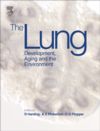 The Lung : Development Aging and The Environment