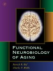 Functional Neurobiology of Aging