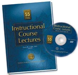 (ICL)Instructional Course Lectures Volume 55 with DVD-Video 2006