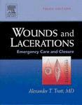 Wounds and Lacerations 3/e