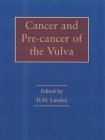 Cancer and Pre-cancer of the Vulva