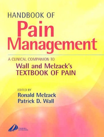 Handbook of Pain Management : A Companion to Wall and Melzack's Textbook of Pain