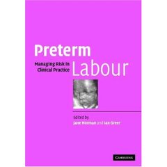 Preterm Labour : Managing Risk in Clinical Practice
