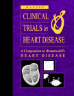Clinical Trials in Heart Disease-2판-A Companion to Braunwald’s Heart Disease