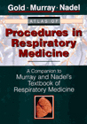 Atlas of Procedures in Respiratory Medicine: A Companion to the Textbook of Respiratory Medicine Nadel's Textbook of Respiratory Medicine