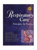 Respiratory Care: Principle and Practice