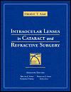 Intraocular Lenses in Cataract and Refractive Surgery.