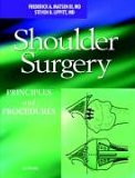 Shoulder Surgery - Principles and Procedures