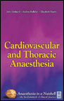 Cardiovascular and Thoracic Anaesthesia