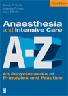 Anaesthesia and Intensive Care A to Z-3판-An Encyclopaedia of Principles and Practice