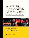 Vascular Ultrasound of the Neck: An Interpretive Atlas-1판