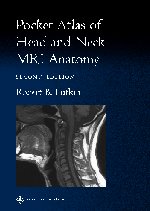 Pocket Atlas of Head and Neck MRI Anatomy-2판(2000)