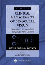 Clinical Management of Binocular Vision: Heterophoric Accommodative and Eye Movement Disorders-2판(2002)