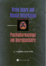 Brain Injury and Mental Retardation: Psychopharmacology and Neuropsychiatry-1판