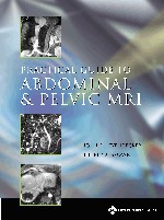 Practical Guide to Abdominal and Pevic MRI