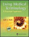 Using Medical Terminology:A Practical Approach