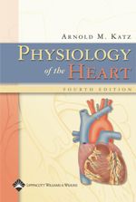 Physiology of the Heart 4/e