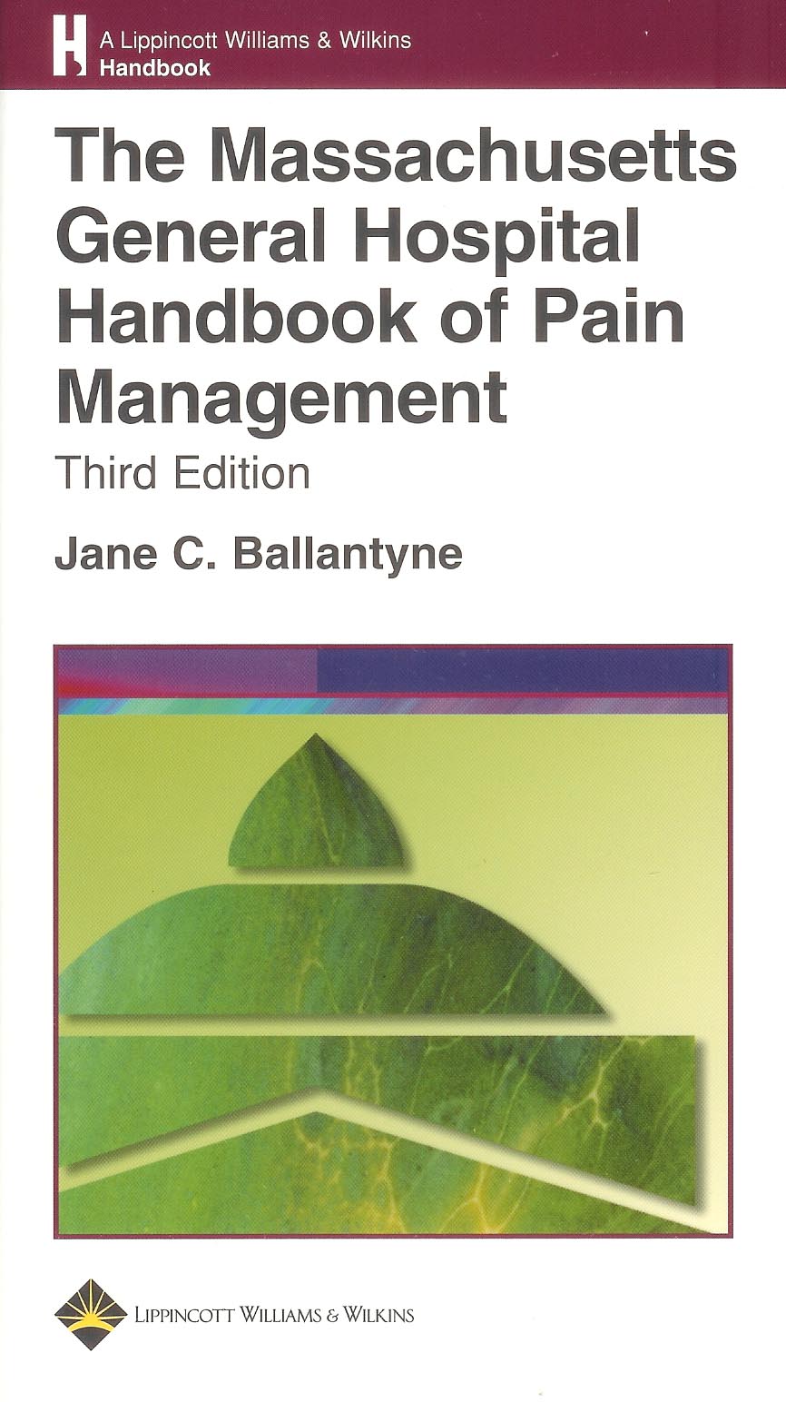 The Massachusetts General Hospital handbook of Pain Management
