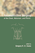 Reconstructive Surgery of the Chest Abdomen and Pelvis