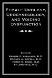 Female Urology Urogynecology and Voiding Dysfunction