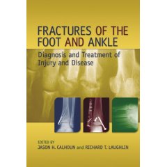 Fractures Of The Foot and Ankle:Diagnosis and Treatment of Injury and Disease