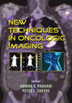 New Techniques in Oncologic Imaging(Hardcover)