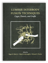 Lumbar Interbody Fusion Techniques :Cage Dowels and Grafts