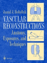 Vascular Reconstruction:Anatomy Exposures Techniques