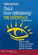 Walsh and Hoyt`s Clinical Neuro-Ophthalmology : The Essentials