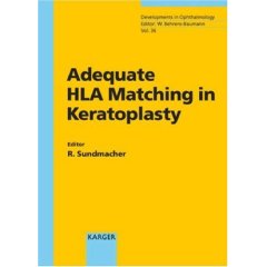 Adequate Hla Matching in Keratoplasty (Developments in Ophthalmology 36)