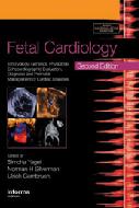 Fetal Cardiology Include DVD : Embryology Genetics Physiology Echocardiographic Evaluation Diagnosis and Perinatal Management of Cardiac Diseases-2판