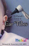 A Parent's Guide to Ear Tubes
