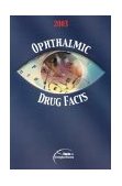 Ophthalmic Drug Facts 2003