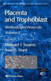 Placenta and Trophoblast : Methods and Protocols Volume II (Hardcover)