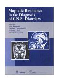 Magnetic Resonance in the Diagnosis of CNS Disorders