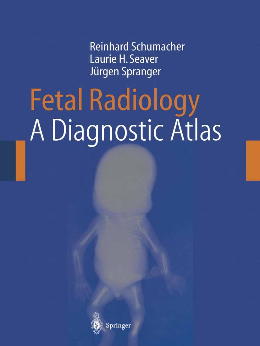 Fetal Radiology : A Diagnostic Atlas (Hardcover)