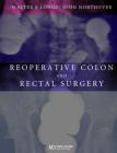 Reoperative Colon and Rectal Surgery