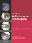 An Atlas of Arthroscopic Techniques