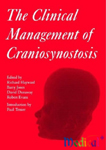 The Clinical Management of Craniosynostosis