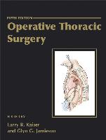 Operative Thoracic Surgery 5/e