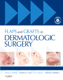 Flaps and Grafts in Dermatologic Surgery:Textbook with DVD