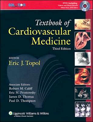 The Topol Solution: Textbook of Cardiovascular Medicine with DVD Plus Integrated Content 3e