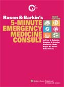Rosen and Barkin's 5-Minute Emergency Medicine Consult 3e