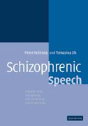 Schizophrenic Speech:Making Sense of Bathroots and Ponds that Fall in Doorways