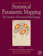Statistical Parametric Mapping:The Analysis of Functional Brain Images