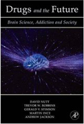 Drugs and the Future:Brain Science Addiction and Society